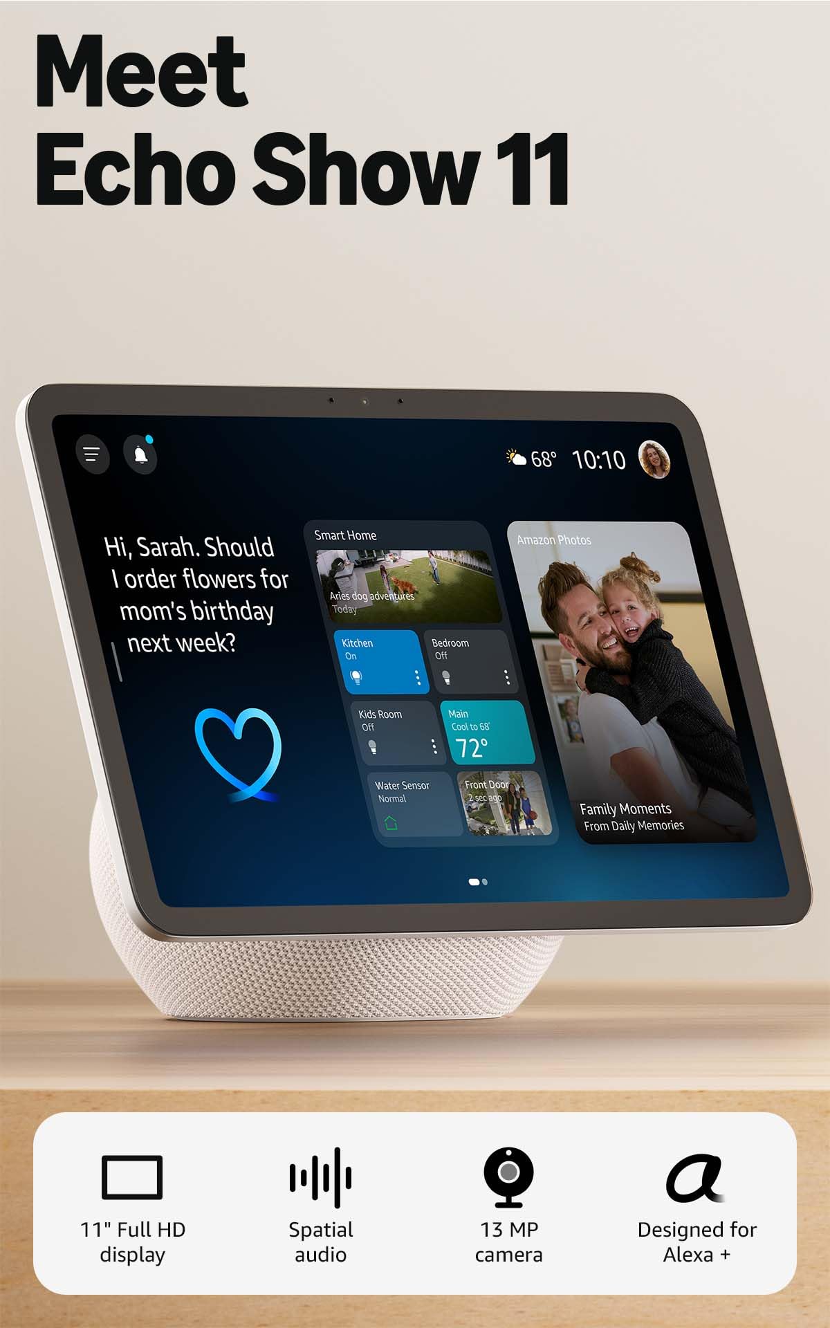 Echo Show 11 (newest model), Vibrant Full-HD 11" display with more viewing area and spatial audio, Designed for Alexa+, Glacier White